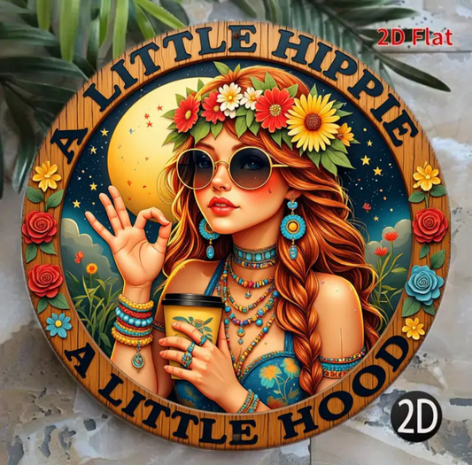 A Little Hippie A Little Hood Wall Sign